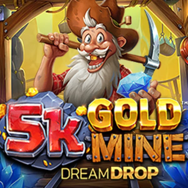 5k Gold Mine Dream Drop