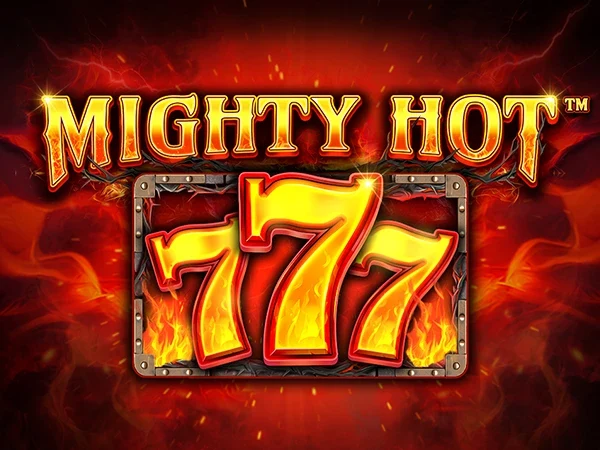 Mighty Hot™: 777
