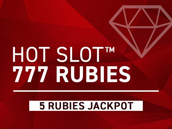 Artwork Hot Slot™: 777 Rubies Extremely Light