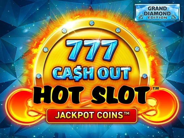 Artwork Hot Slot™: 777 Cash Out Grand Diamond Edition